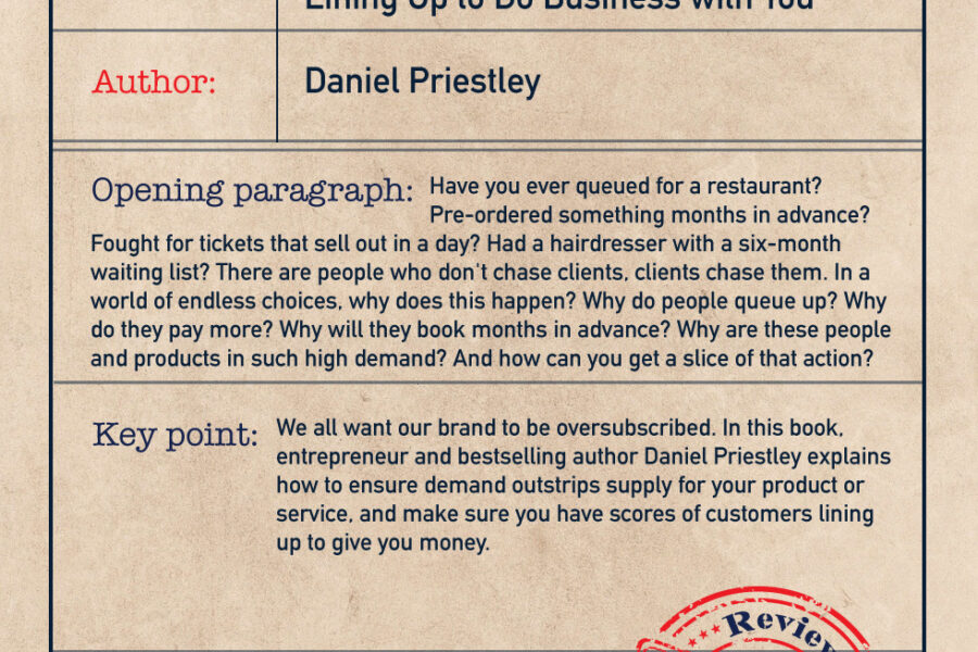 Book review: Oversubscribed: How to Get People Lining Up to Do Business with You